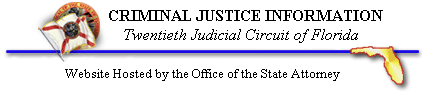 CRIMINAL JUSTICE INFORMATION - Twentieth Judicial Circuit of Florida